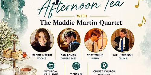 Jazz Afternoon Tea with the Maddie Martin Quartet