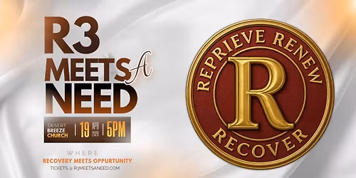 R3 MEETS A NEED. THE GALA