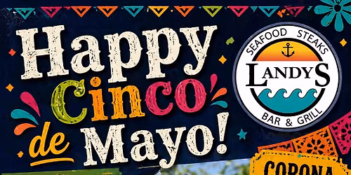 LANDYS Cinco de Mayo!