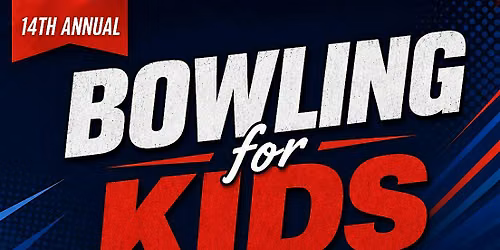14th Annual "Bowling for Kids"