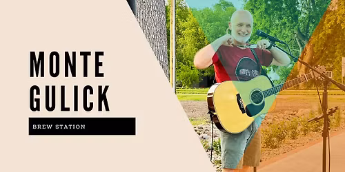 Monte Gulick - Live Music