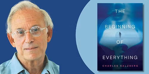 The Beginning of Everything | An Evening with Charles Salzberg