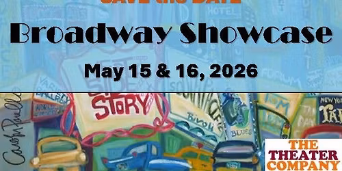 Broadway Showcase - Save the Date!