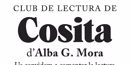 Club de lectura de COSITA, amb Alba G.Mora