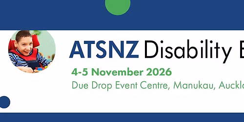 ATSNZ Disability Expo 2026 - Auckland