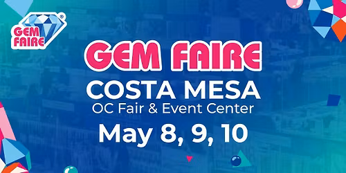 Gem Faire in Costa Mesa, CA