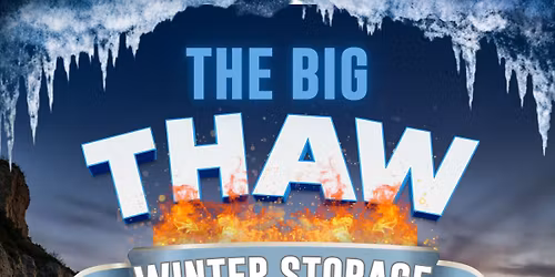 THE BIG THAW - Winter Storage Giveaway!