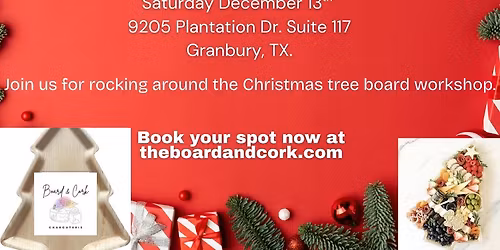 Rockin around the Christmas tree Charcuterie board workshop