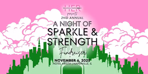 A Night of Sparkle + Strength Fundraiser