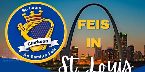 2026 St. Louis An Samhra Double Feis & Grade Exam Weekend