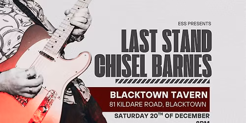 Last Stand Chisel Barnes Show at Blacktown Tavern