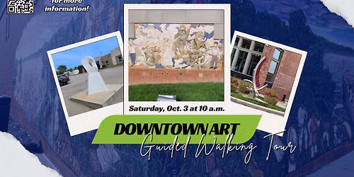 Guided Walking Tour Series - Downtown Art