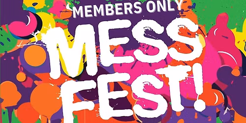 MEMBERS ONLY MESS FEST