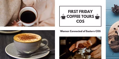 First Friday Coffee Tours Colorado Springs