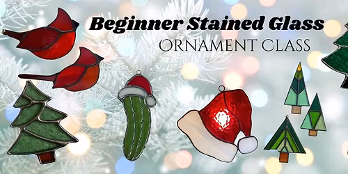 Beginner Christmas Ornament Stained Glass Class