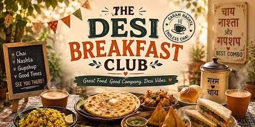 THE DESI BREAKFAST CLUB \u2615\ufe0f