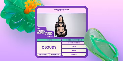 Piknic \u00c9lectronik MTL #15 : Cloudy \/ No Diploma Records