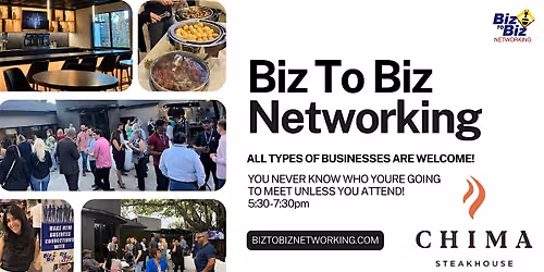 Biz To Biz Networking at Chima Steakhouse Las Olas