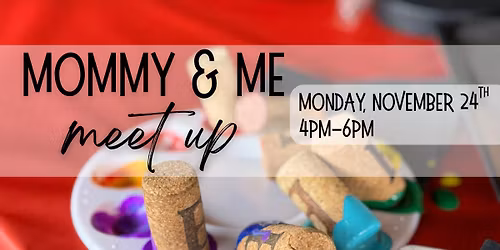 Mommy & Me Meet Up