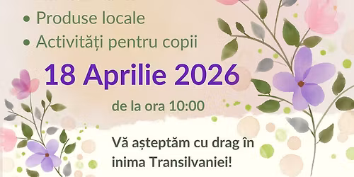 T\u00e2rgul de Prim\u0103var\u0103 \u2013 Valea Viilor | 18 aprilie 2026