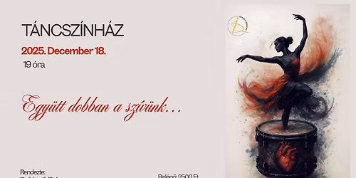 \u201eEgy\u00fctt dobban a sz\u00edv\u00fcnk\u201d - T\u00e1ncsz\u00ednh\u00e1z