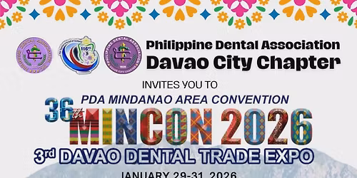 36th PDA Mindanao Convention and 3rd Davao Dental Trade Expo