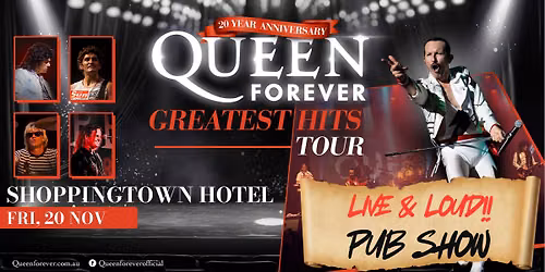 Queen Forever - DONCASTER, VIC - Greatest Hits Tour