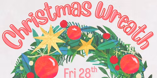 Christmas Wreath Making Workshop