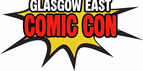 Glasgow East Comicon