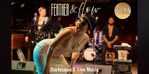 Feather & Flow: Live Music and Burlesque Petaluma