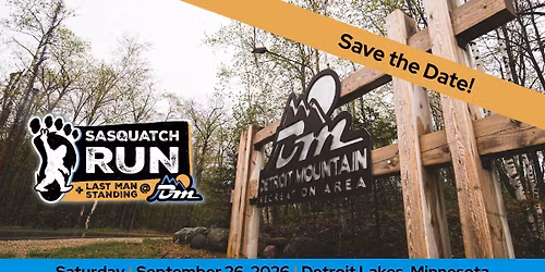 Sasquatch Trail Run + Last One Standing