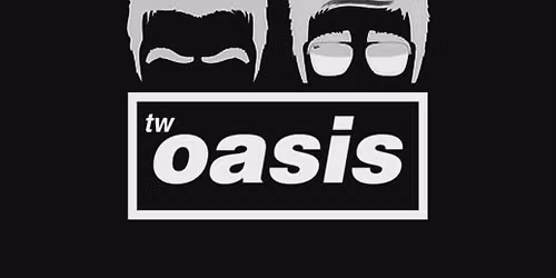 TWOASIS - Live At St Andrews (Free Entry)