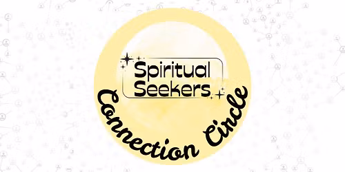 Spiritual Seekers Connection Circle