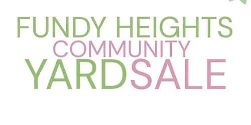 Fundy Heights Community Yard sale!