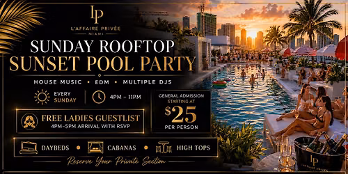 ELECTRONIC\/ HOUSE MUSIC -  Sunday Rooftop Sunset Pool Party