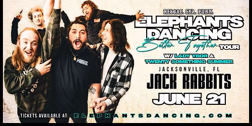 Elephants Dancing, Lady Ybor, Twenty Something Summer @ Jack Rabbits