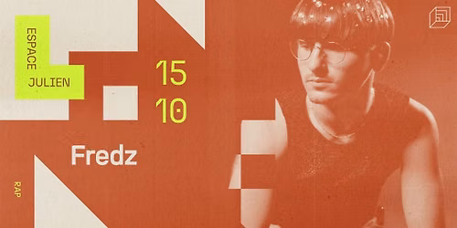 FREDZ [ESPACE JULIEN]