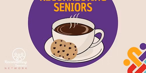\u2615\ufe0fReconnecting Seniors Next Coffee Connection! \u2615\ufe0f