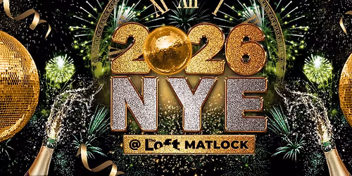 New Years Eve Party! Free Entry @ The Loft, Matlock