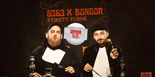 6363 x bongor - etikett turné // Sopron, Búgócsiga