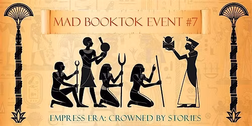 MAD booktok event - Empress Era edition