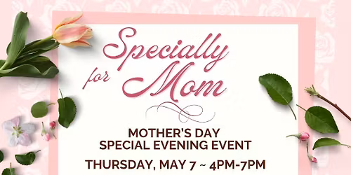 Mother's Day Special Evening Event