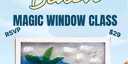 Beach Magic Window Class! \ud83c\udf0a\ud83c\udfd6\ufe0f