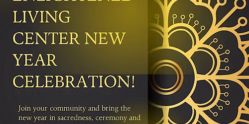 Enlightened Living Center New Year Celebration