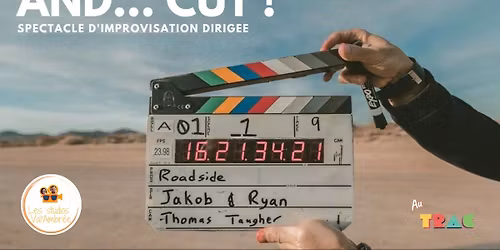 AND...CUT ! - Spectacle D'improvisation des Studios Val'Embr\u00e9e \u2702\ufe0f \ud83c\udfac