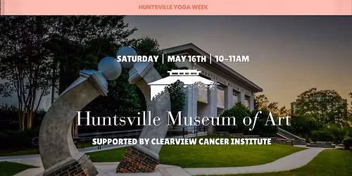 Huntsville Yoga Week 2026 - Huntsville Museum of Art