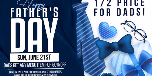 Dad's Eat 1\/2 Off For Father's Day! 