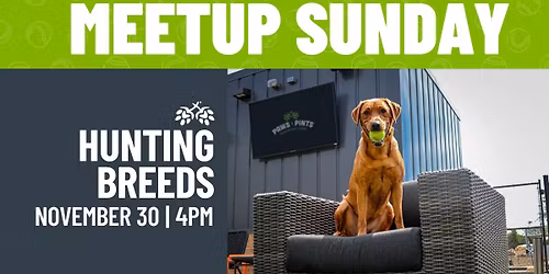 Hunting Breed Meetup