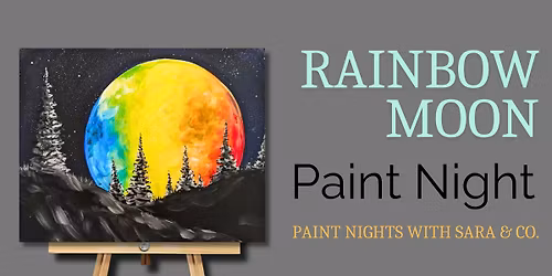 Rainbow Moon Paint Night