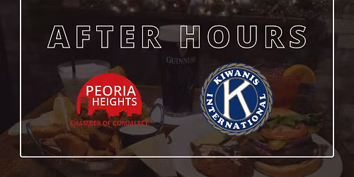 Chamber After Hours with the Kiwanis Club of Peoria Heights